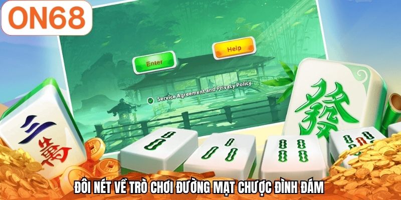Đôi nét về trò chơi đường mạt chược đình đám 